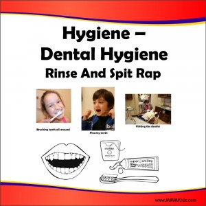Dental Hygiene -- Rinse And Spit Rap
